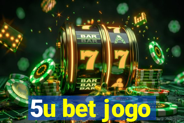 5u bet jogo